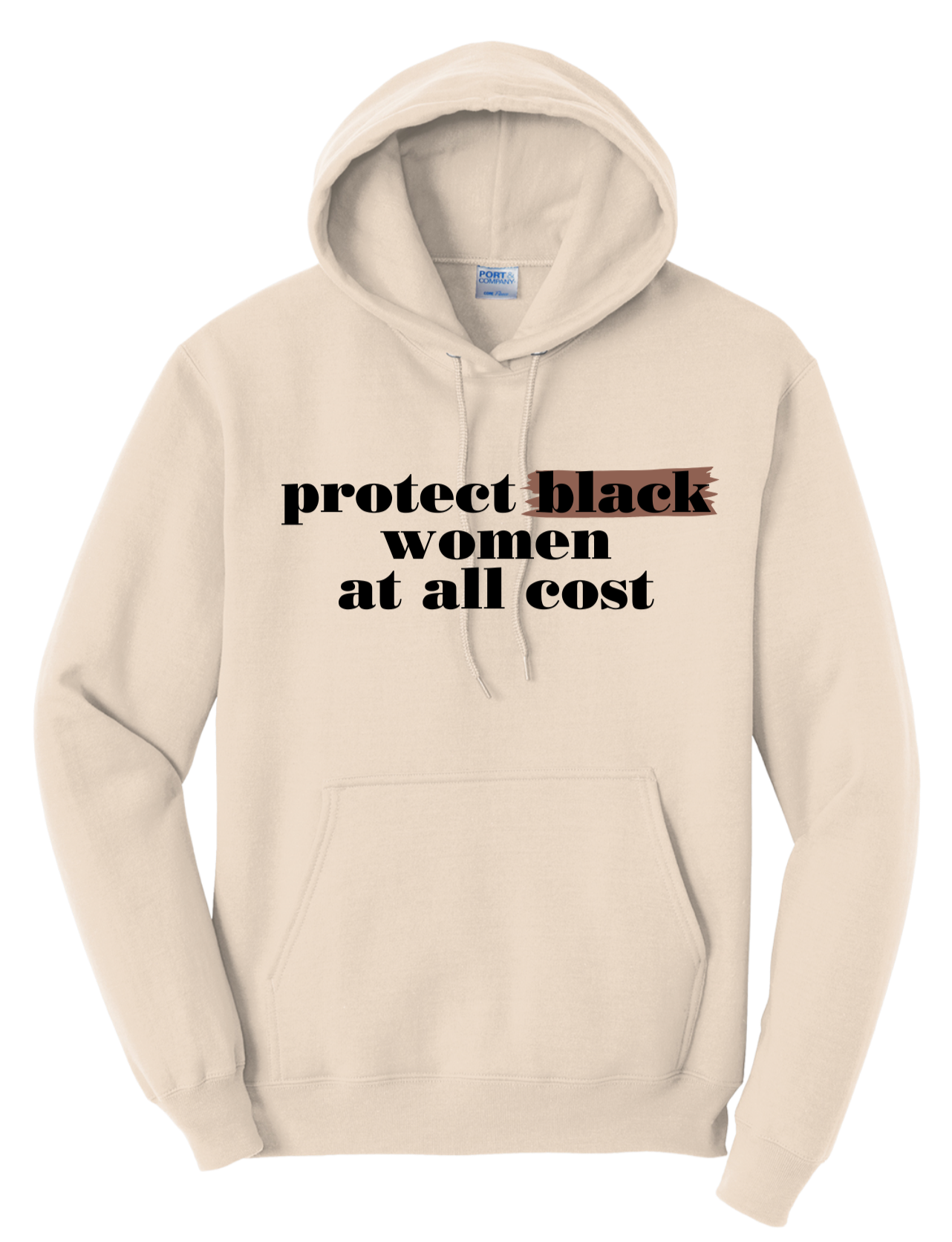 Protect Black Women At All Costs Hoodie
